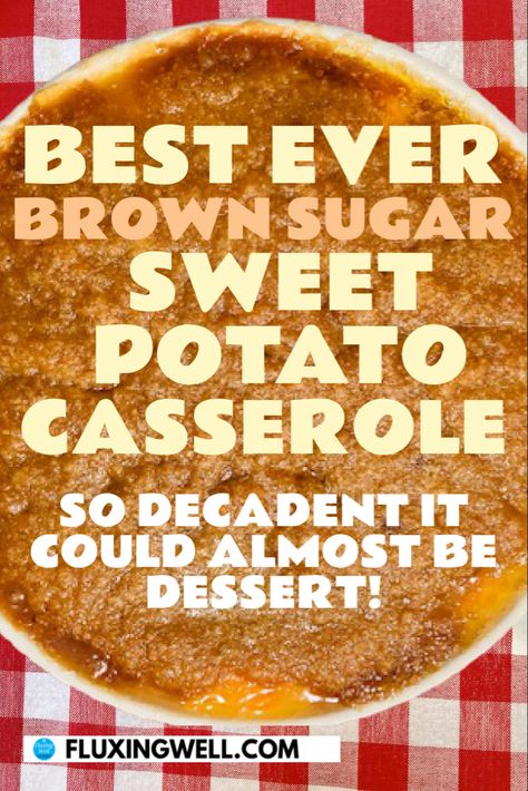 An overhead shot of buttery brown sugar sweet potatoes Sweet Potato Casserole With Brown Sugar, Brown Sugar Sweet Potato Casserole, The Best Sweet Potato Casserole, Brown Sugar Sweet Potatoes, Baked Sweet Potato Casserole, Sweet Potato Dessert, Sweet Potato Recipes Mashed, Sweet Potato Toppings, Easy Biscuit