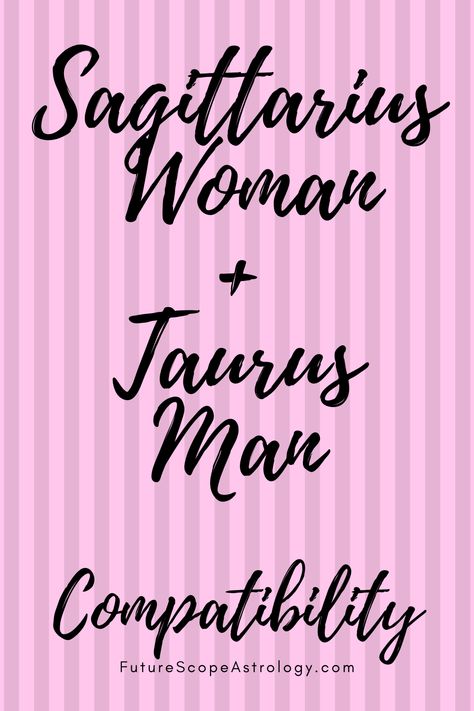 Taurus Man and Sagittarius Woman: Love, Compatibility, Friendship, Attraction, Breakup #Zodiac , #Compatibility , #TaurusMan Saggitarius And Taurus Compatibility, Taurus And Saggitarius Love, Taurus Sagittarius Tattoo, Sagittarius X Taurus, Sagittarius And Taurus Relationship, Sagittarius And Taurus Tattoo, Taurus Man Sagittarius Woman, Taurus Facts Men, Sagittarius Facts Women