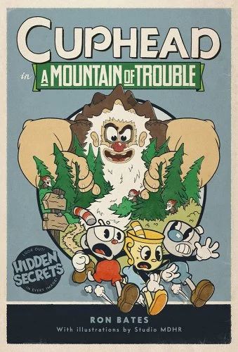 Cuphead in a Mountain of Trouble: A Cuphead Novel a book by Ron Bates and Studio Mdhr