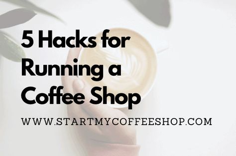 Successful Coffee Shop Tips, Running A Coffee Shop Business, How To Run A Coffee Shop, Running A Coffee Shop, Coffee Shop Ideas Unique, Coffee Shop Business Plan, Starting A Coffee Shop, Opening A Cafe, Smoothie Shop