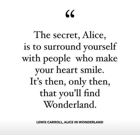 Alice Quotes, Alice And Wonderland Quotes, Alice Wonderland, Wonderland Quotes, Senior Quotes, Adventure Quotes, Surround Yourself, Disney Quotes, Literary Quotes