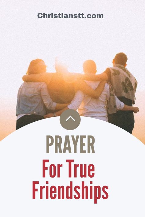 Prayer For Godly Friendships, Prayers For Friendship, Prayer For Friendship, Prayer For A Friend, Step Out In Faith, Prayer For Help, True Friendships, The Fear Of The Lord, Love Unconditionally