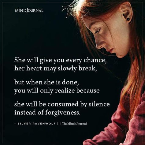 She Will Give You Every Chance The Ravenwolf Quotes, Ravenwolf Quotes, When A Woman Is Done, Wolf Poetry, Giving Up Quotes Relationship, When Your Heart Hurts, Raven Wolf, Understanding Women, Giving Up Quotes