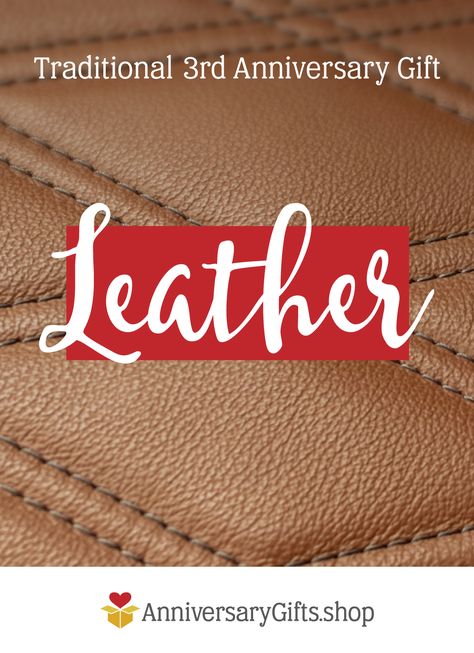 Leather gifts are traditional for the third anniversary and symbolize the strength, flexibility and durability of your marriage after three years together | Find the perfect anniversary gift for your spouse | #anniversarygifts #3rdanniversary #thirdanniversary #gifts #leathergifts #traditionalanniversarygifts #personalizedgifts #handmadegifts #giftsforhim #giftsforher #giftsforcouples Anniversary Meanings, 3rd Year Leather Anniversary Gifts For Him, Third Wedding Anniversary Gifts, Wedding Anniversary Gift Ideas, Third Wedding Anniversary, Three Year Anniversary, Traditional Anniversary Gifts, 3rd Wedding Anniversary, Third Anniversary