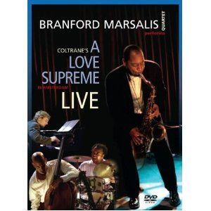 Branford Marsalis Quartet: Coltrane's A Love Supreme Live in Amsterdam (2003) Branford Marsalis Quartet Branford Marsalis, A Love Supreme, Living In Amsterdam, John Coltrane, My Favorite Movies, The Good Life, My Past, Classic Movies, Good Life