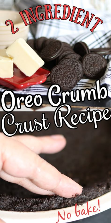 Cookie Crumb Pie Crust, Oreo Crumb Crust, Chocolate Cookie Crust Recipe, Chocolate Cookie Pie Crust, Oreo Cookie Crust Recipe, Oreo Cookie Pie Crust Recipe, Cookie Crumb Crust Recipe, Cookie Dough Pie Crust, Chocolate Pie Crust Recipe