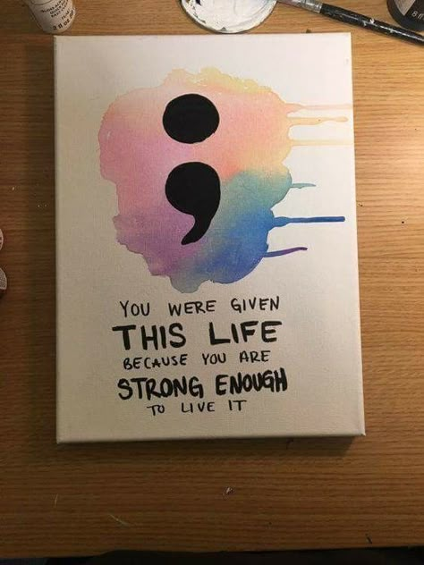 Semicolon Project, Art Tumblr, Drawing Quotes, Interior Painting, Interior Paint Colors, Diy Canvas Art, Diy Canvas, A Sign, Interior Paint