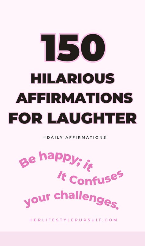 Positive Affirmations: 150 Hilarious Affirmations for Laughter Funny Positivity Quotes, Words Of Affirmation For Coworkers, Funny Words Of Affirmation, Positive And Funny Quotes, Funny Affirmation Quotes, Funny Morning Affirmations, Coworker Affirmations, Funny Daily Affirmations Hilarious, Funny Manifestation Quotes