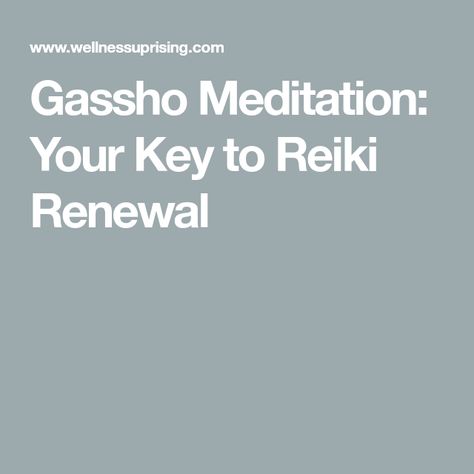 Gassho Reiki, Reiki Practitioner, Reiki Meditation, Energy Medicine, Spiritual Health, Reiki Healing, Heart Chakra, Energy Healing, Reiki