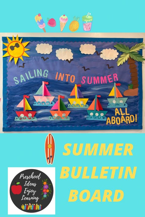 Sailing Into Summer Bulletin Board, Summer Boards Bulletin, Summer Bulliten Board Ideas, Summer Preschool Bulletin Boards, June Bulletin Board Ideas Preschool, Summer Bulletin Boards For School, Summer Bulletin Board Ideas Preschool, Summer Bulletin Boards For Daycare, Summer Board Ideas