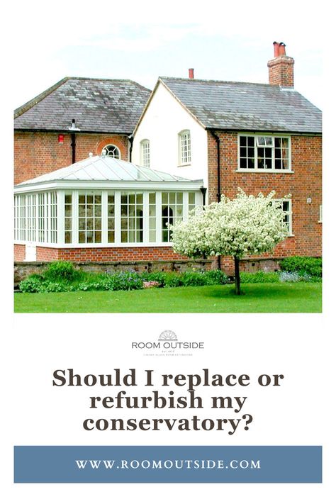 Image – Large white timber conservatory on the back of a country brick house.
Text: Should I replace or refurbish my conservatory?
www.roomoutside.com Orangery Extension, Glass Extension, The Glass, The Outsiders, Building, Glass