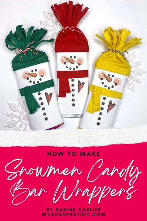 DIY Snowman candy bar wrappers make great stocking stuffers or Christmas teacher gifts. Designed by Nadine Carlier using Kunin Felt and Xyron Mini Hot Glue Gun Pen. Candy Wrapper Crafts Diy, Snowman Chocolate Bar Wrapper, Snowman Candy Bar Wrappers With Gloves, Snowman Candy Bar Wrappers Printable, Candy Bar Snowman With Glove Hat, Candy Bar Snowman, Snowman Candy Bar, Christmas Candy Bar Wrappers, Diy Candy Bar Wrappers