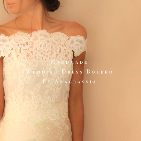 lace topper wedding dress bolero alencon ivory white Topper Wedding Dress, Alencon Lace Wedding Dress, Wedding Dress Bolero, Dress Bolero, Dresses Handmade, Bolero Wedding, Strapless Dresses, Bridal Bolero, Bolero Dress