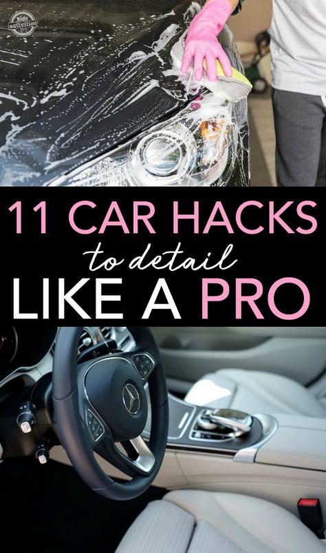 11 Car Cleaning Hacks To Detail Like A Pro Kids Activities Blog How To Detail A Car Like A Pro, Cleaning Inside Of Car, Car Detailing Tricks, Detailing Your Car, Diy Car Cleaning, Car Care Tips, Inside Car, Clean Car, Vehicle Maintenance