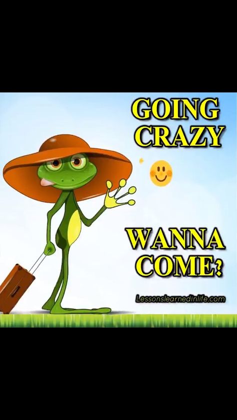 Your Crazy Is Showing, Going Crazy Humor, Footprints In The Sand Poem, Crazy Day, Funny Good Morning Quotes, I Go Crazy, Good Morning Beautiful Quotes, Good Humor, Crazy Life