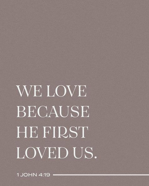 We Love Cause He First Loved Us, 1 John 4:7-8 Wallpaper, 1 John 4 10, We Loved Because He First Loved Us, We Love Because He First Loved Us Wallpaper, 1 John 4 19 Wallpaper, We Love Because He First Loved Us, 1 John 4 7, He Loved Us First