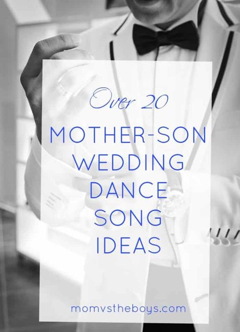 Songs For Sons From Mother, Sons Wedding Day Mom, Mom Son Wedding Dance Songs, Mother And Son Songs Wedding, Mother Son Songs For Wedding Dance, Country Mother Son Dance Songs, Best Mother Son Wedding Dance Songs, Mother And Groom Dance Songs, Mom And Son Dance Wedding