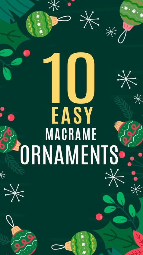 10 easy crafts, 10 Christmas ornaments diy, Macrame Christmas Ornaments,  10 decorating ideas, Room decorating ideas, Christmas tree patterns, diy holiday decor, 10 Christmas DIY, New Year's crafts, 10 macramé, makramee, makrome, makrama How To Make Macrame Ornaments, Macrame Xmas Decorations Tutorial, Macrema Christmas Ornaments Diy, Easy Macrame Christmas Decorations, Easy Christmas Macrame, Holiday Macrame Diy, Easy Macrame Ornaments Diy, Easy Christmas Macrame Ideas, Diy Macrame Ideas