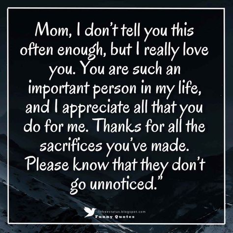 Best Mom Quotes From Daughter Love You, Appreciate Your Mother Quotes, Thank You Mother Quotes, I Love U Mom Quotes, Best Mothers Day Quotes Mom, Appreciate Your Mom Quotes, Mothers Day Thank You Quotes, For My Mother Quotes, Thank You To My Mom