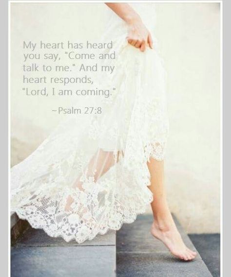 Grace Psalm 27 8, Christian Woman, Bride Of Christ, Daughters Of The King, Women Of Faith, Godly Man, Fun Quotes, Lord And Savior, Daughter Of God