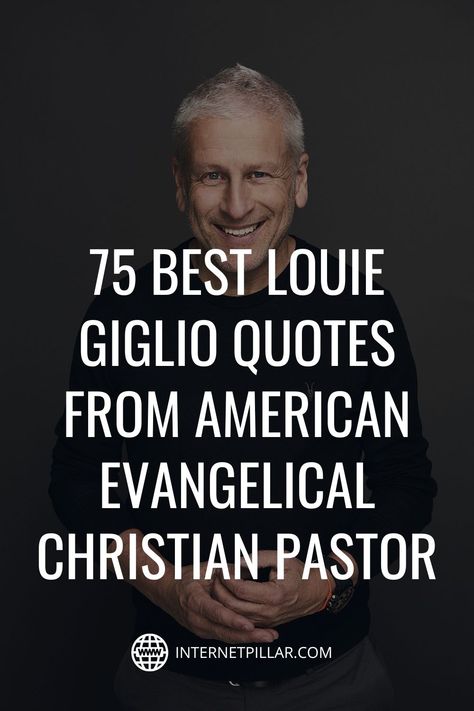 75 Best Louie Giglio Quotes from American Evangelical Christian Pastor - #quotes #bestquotes #dailyquotes #sayings #captions #famousquotes #deepquotes #powerfulquotes #lifequotes #inspiration #motivation #internetpillar Louie Giglio Quotes, Pastor Quotes, Thank You Pastor, Louie Giglio, Bold Faith, Actions Speak Louder, Best Motivational Quotes, Powerful Quotes, Inspirational Quotes Motivation