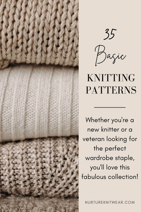 35 Basic Knitting Patterns: Knits for Beginners How To Read A Knitting Pattern, How To Knit Clothes For Beginners, Different Knitting Patterns, Beginner Knitting Stitches, What To Knit For Beginners, Begin Knitting, Beginner Knitting Project, Knitting Basics For Beginners, Simple Knitting Patterns For Beginners