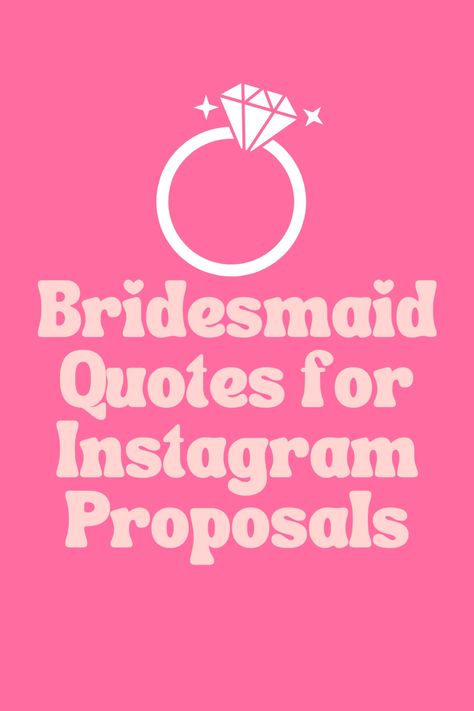 101+ Bridesmaid Quotes for Instagram Proposals - Darling Quote Friends Engagement Quotes, Bridesmaid Funny Quotes, Bridesmaid Quotes Friendship Funny, Bridesmaids Quotes Friendship, Will You Be My Bridesmaid Quotes, Bestie Getting Married Quotes, Maid Of Honor Quotes Best Friend, Sister Wedding Quotes Funny, Funny Bridesmaid Quotes