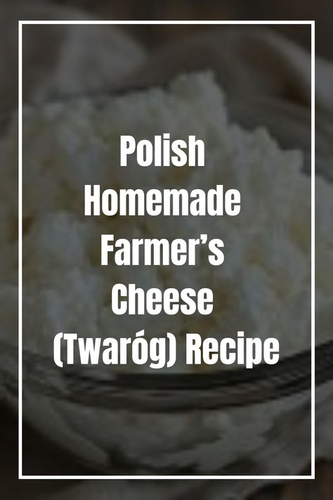 Learn how to make traditional Polish Farmer’s Cheese, or “Twaróg,” with this simple recipe. You can make it from soured or fresh milk. How To Make Farmers Cheese, Farmer Cheese Recipes, Twarog Recipe, Farmers Cheese Recipes, Farmer’s Cheese, Farmers Cheese, Polish Food, Fruitcake Recipes, Natural Yogurt