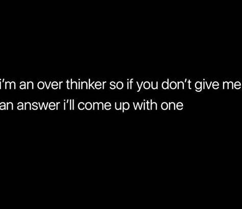 Over Thinker Quotes, Thinker Quotes, Simple Quotes, Relatable Quotes, True Quotes, Life Lessons, Period, Give It To Me, Inspirational Quotes