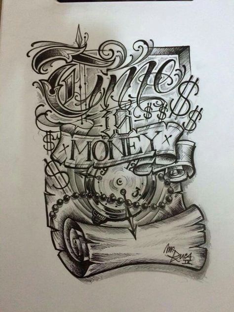 Possible inks Time Is Money Tattoo, Hustle Tattoo, Guy Tattoos, Gangster Drawings, Tato Flash, Chicano Lettering, Gangsta Tattoos, Money Tattoo, Tattoo Outline Drawing