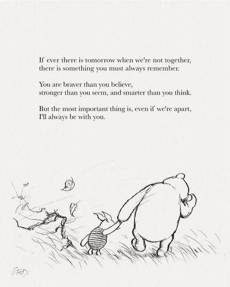 I Love You Even When We Are Apart, Braver Than You Think Quote, Love Is The Most Important Thing, You’re Braver Than You Believe, If Ever There Is A Tomorrow, Braver Than You Think, You Are Smarter Than You Think Quotes, When We Are Together Quotes, You Are Braver Than You Think