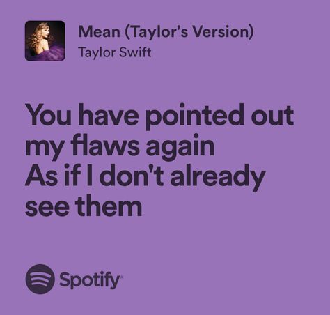 mean - taylor swift Taylor Swift Speak Now Lyrics Aesthetic, Taylor Swift Mean Lyrics, Mean Taylor Swift Lyrics, Relatable Taylor Swift Lyrics, Iconic Taylor Swift Lyrics, Lyric Core, Allison Core, Mean Taylor Swift, Taylor Quotes