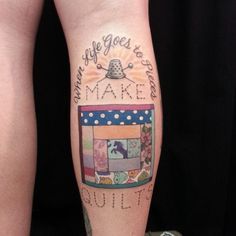 Sewing Themed Tattoos, Quilted Tattoo, Sewing Tattoo Grandma, Quilting Tattoos, Quilt Tattoo Ideas, Quilt Tattoos, Quilting Tattoo, Crafty Tattoo, Tattoo Sewing