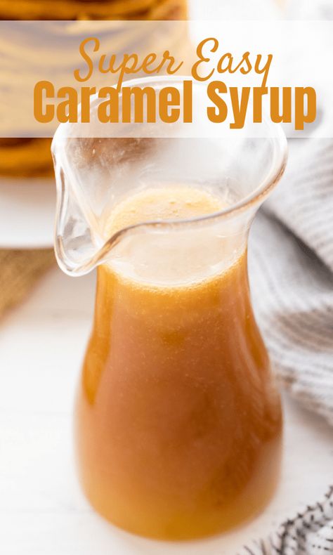 Syrup For Waffles, Caramel Syrup Recipe, Caramel Cakes, Flavored Butters, Syrup Recipes, Camping Menu, Icing Recipes, Easy Caramel, Simple Syrup Recipes