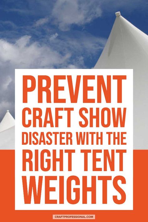 Prevent craft show disaster with the right tent weights. It's surprising how little wind it take to send a craft tent flying. That's why most craft fair organizers require vendors to secure their tents with weights. Here's how to anchor your craft canopy with DIY or store-bought weights. Market Tent, Canopy Weights, Tent Weights, Portable Canopy, Craft Show Booths, Craft Show Booth, Diy Tent, Pvc Pipe Crafts, Digital Media Design