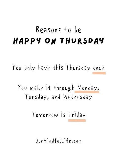 Thursday Morning Quotes, Positive Daily Quotes, Happy Thursday Quotes, Now Quotes, Thursday Quotes, Weekday Quotes, Reasons To Be Happy, Thankful Thursday, Thursday Motivation