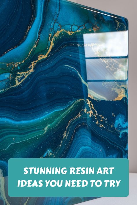 Blue and gold resin art with bold swirling patterns and text overlay: "Stunning Resin Art Ideas You Need to Try". Resin Art Ideas, Diy Resin Wall Art, Resin Art Canvas, Work Images, Resin Wall Art, Diy Resin Art, Diy Resin, Ocean Wave, Clear Resin