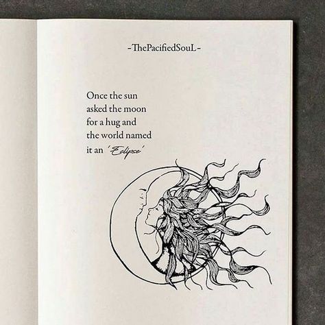 "Once the sun asked the moon for a hug and the world names it an Eclipse" 🌘⁠ Via @cosmiqueart Sun And Moon Poem, Moon And Sun Quotes, Eclipse Quote, Moon Love Quotes, Sun Poem, Moon Poems, Sun Quotes, Hug Quotes, Moon Quotes