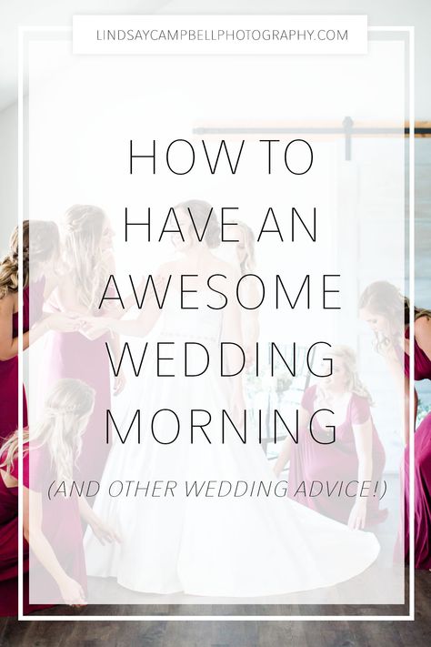 How to Make Your Wedding Morning Awesome: Wedding Morning Tips // Nashville Wedding Photographer Wedding Morning Robe, Morning Tips, Morning Activities, Wedding Day Tips, Chattanooga Wedding, Wedding Morning, Wedding Activities, Relaxed Wedding, Wedding Day Timeline