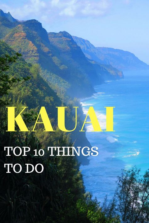 Top 10 Things To Do In Kauai | Hawaii Travel Guide Things To Do In Kauai, Kauai Vacation, Hawaii Things To Do, Napali Coast, Poipu Beach, Hawaii Travel Guide, Waimea Canyon, Visit Hawaii, Kauai Hawaii