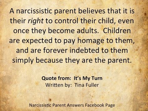 A narcissistic parent believes that it is their right to control their child, even once they become adults. Children are expected to pay homage to them & are forever indebted to them simply because they are the parent. Narcissistic Mothers, Narcissistic Family, Parental Alienation, Narcissistic People, Narcissistic Parent, Narcissistic Mother, Toxic Family, Narcissistic Behavior, It Goes On