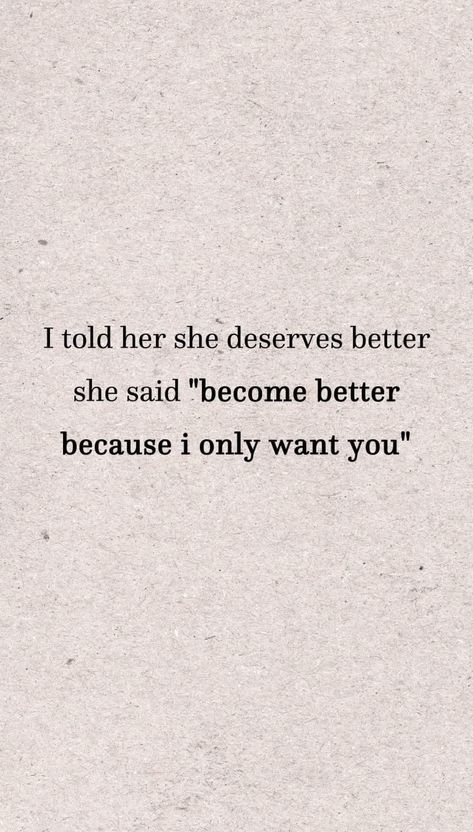 No Dating Quotes, Choose Her Quotes, I Only Want You, She Quotes, Looking For Someone, Second Best, Dating Quotes, Tell Her, Real Quotes