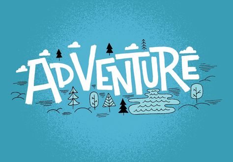 Adventurous Typography, Yearbook Fonts, Adventure Graphic Design, Adventure Font, Explore Logo, Adventure Illustration, Adventure Fonts, Adventure Poster, Landscape Clipart