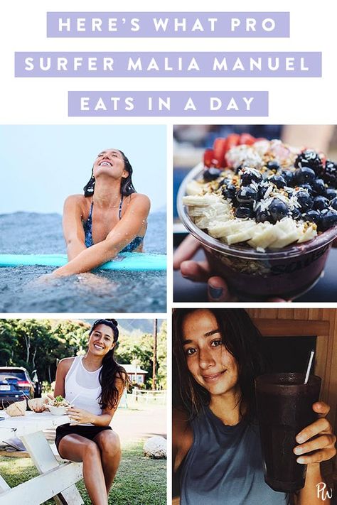 Here's What Badass Pro Surfer Malia Manuel Eats in a Day to Look (and Feel) Incredible #purewow #wellness #health #food #food diary #diet Surfer Diet, Surfer Food, Malia Manuel, Whole 30 Vegan, Vegetarian Day, Wellness Food, Professional Surfers, Female Surfers, How To Become Vegan