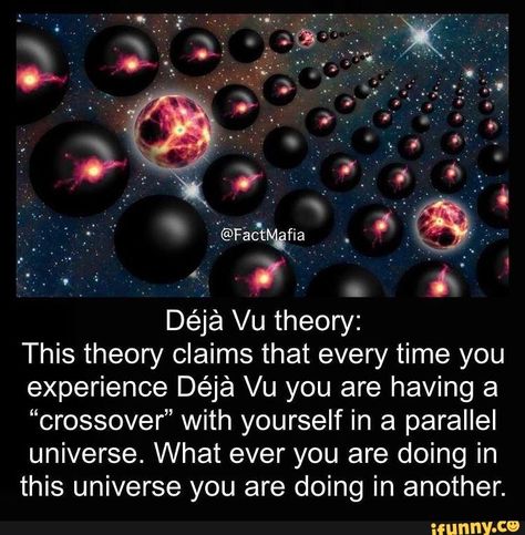 Deja Vu Theories, Theories About The Universe, Interesting Facts About World, Cool Science Facts, Parallel Universe, What Ever, Deja Vu, Quantum Physics, Science Facts