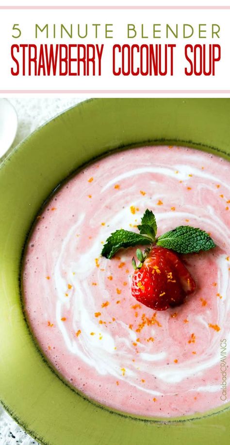 Chilled-Strawberry-Coconut-Soup–main Soup Toppings, Coconut Soup Recipes, Coconut Summer, Cold Soup Recipes, Strawberry Soup, Fruit Soup, Chilled Soup, Carlsbad Cravings, Summer Soup