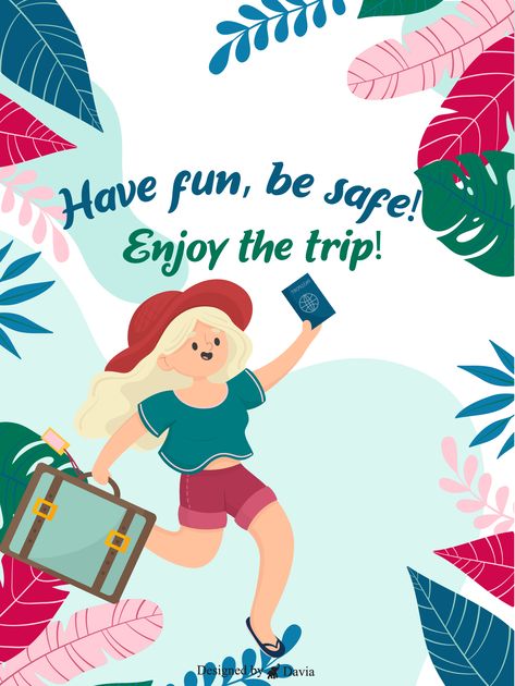 Let’s be honest here. You’re a bit jealous that you can’t join that friend of yours for her trip of a lifetime. But it’s ok. Your time will come. In the meantime, be that good friend and wish them for this trip. Send this ecard to them today. Happy Road Trip Wishes, Enjoy Your Holidays Wishes, Good Morning Travel Quotes, Have A Safe Journey Wishes For Sister, Have A Great Trip Wishes, Happy Vacation Wishes Fun, Have A Nice Trip Wishes, Happy Travels Wishes, Happy Trip Wishes