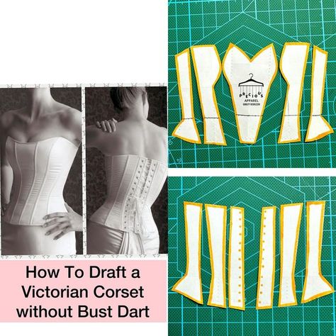 Over Bust Corset, Bust Dart, Advanced Fashion, Corset Fashion Outfits, Clothing Pattern Design, Corset Sewing Pattern, Victorian Corset, Dress Sewing Tutorials, Corset Pattern