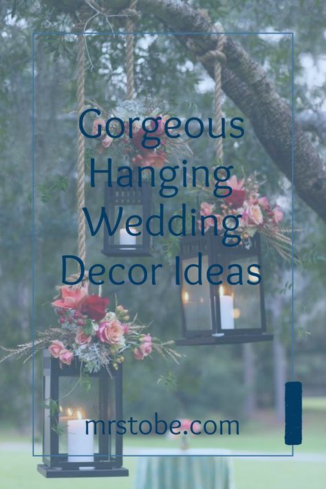 Discover 20 enchanting hanging wedding decorations to create a magical atmosphere for your special day. Adorn your venue with beautiful lanterns, adding a cozy touch to your wedding decor. Perfect for a memorable and charming celebration! Hanging Lantern Wedding Decor, Hanging Lanterns Wedding, Hanging Wedding Decor, Beautiful Lanterns, Mrs To Be, Hanging Wedding Decorations, Lantern Decor Wedding, Flowers Candles, Spring Wedding Decorations