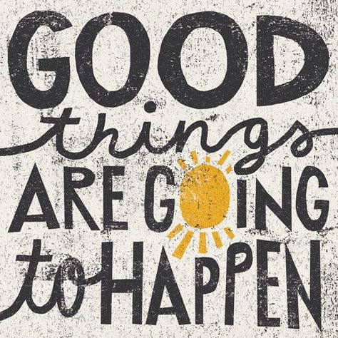 Good Things Good Quotes, Visual Statements, A Sign, Positive Thoughts, The Words, Great Quotes, Positive Thinking, Mantra, Inspirational Words